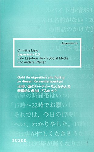 Japanisch 2.0: Eine Lesetour durch Social Media und andere Welten