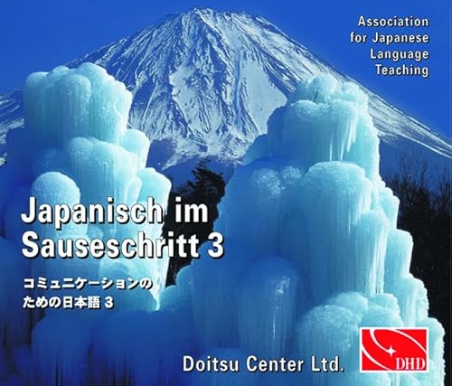 Japanisch im Sauseschritt. Modernes Lehr- und Übungsbuch für Anfänger: CD-Set zu Band 3A und 3B: Untere und Obere Mittelstufe