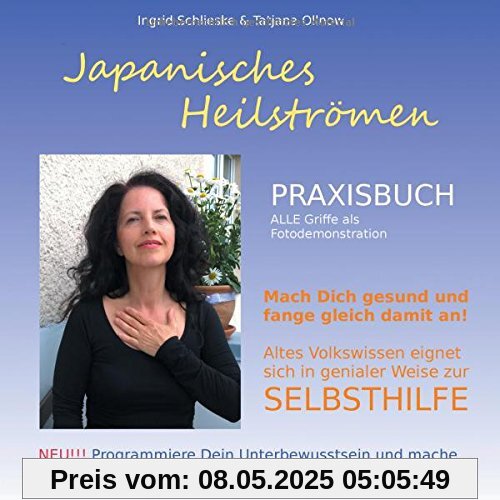 Japanisches Heilströmen: Praxisbuch: Selbsthilfebuch