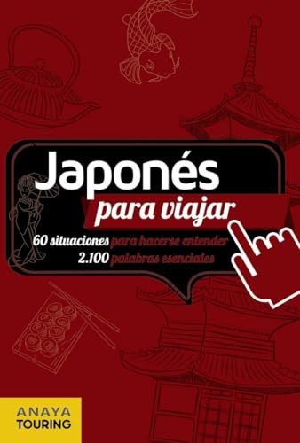Japonés para viajar (FRASE-LIBRO Y DICCIONARIO DE VIAJE)
