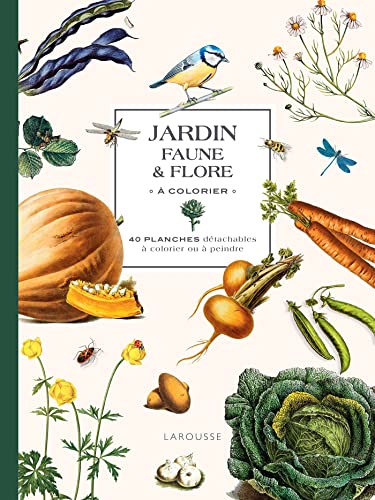 Jardin Faune et flore à colorier: 40 planches détachables à colorier ou à peindre
