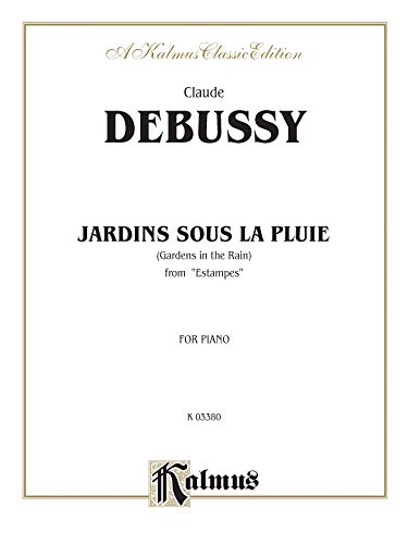 Jardins Sous La Pluie (Kalmus Edition)