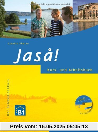 Jaså!: Der Schwedischkurs / Kurs- und Arbeitsbuch mit Audio-CD: Der Schwedischkurs. Kurs- und Arbeitsbuch mit integrierter Audio-CD