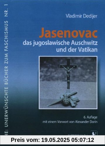 Jasenovac, das jugoslawische Auschwitz und der Vatikan