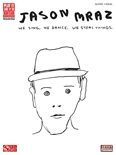 Jason Mraz: We Sing. We Dance. We Steal Things. (Play It Like It Is, Guitar, Vocal): We Sing, We Steal Things: Play it