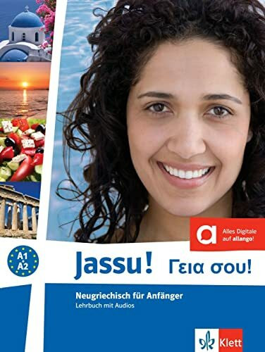 Jassu! A1-A2: Neugriechisch für Anfänger. Lehrbuch mit Audios (Jassu!: Neugriechisch für Anfän...