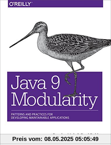 Java 9 Modularity: Patterns and Practices for Developing Maintainable Applications Java 9 Modularity: Patterns and Practices for Developing Maintainable Applications