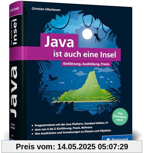 Java ist auch eine Insel: Das Standardwerk für Programmierer. Über 1.000 Seiten Java-Wissen. Mit vielen Beispielen und Übungen, aktuell zu Java 21