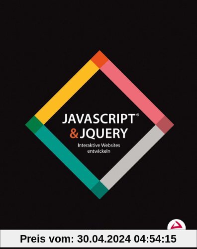 JavaScript & jQuery: Interaktive Websites entwickeln