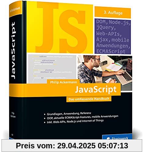 JavaScript: Das umfassende Handbuch. JavaScript lernen und verstehen. Inkl. objektorientierter und funktionaler Programmierung