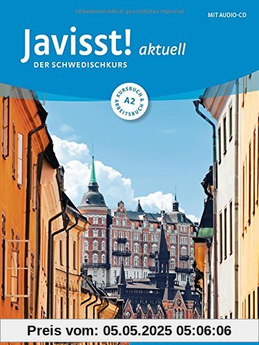Javisst! aktuell A2: Der Schwedischkurs / Kursbuch + Arbeitsbuch + Audio-CD
