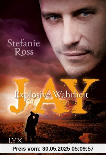 Jay: Explosive Wahrheit Jay: Explosive Wahrheit