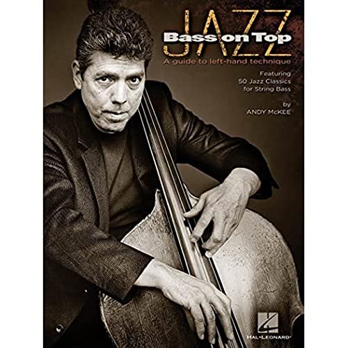Jazz Bass On Top: Lehrmaterial für Kontrabass: A Guide to Left-Hand Technique