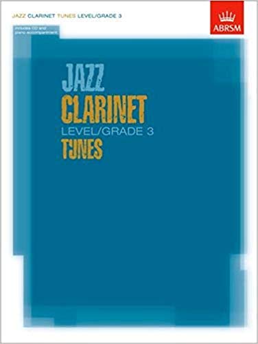 Jazz Clarinet Level/grade 3 Tunes/Part & Score & CD (ABRSM Exam Pieces) von ABRSM