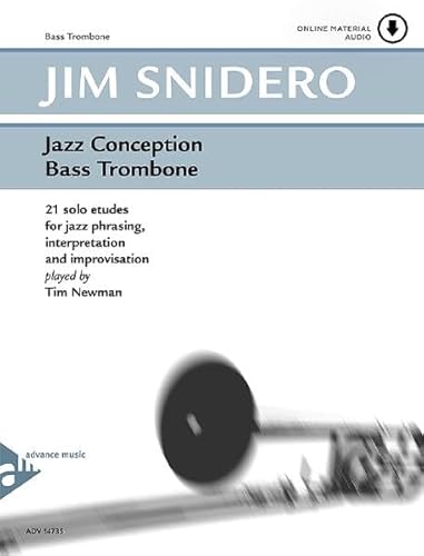Jazz Conception Bass Trombone: 21 solo etudes for jazz phrasing, interpretation and improvisation. Bass-Posaune.