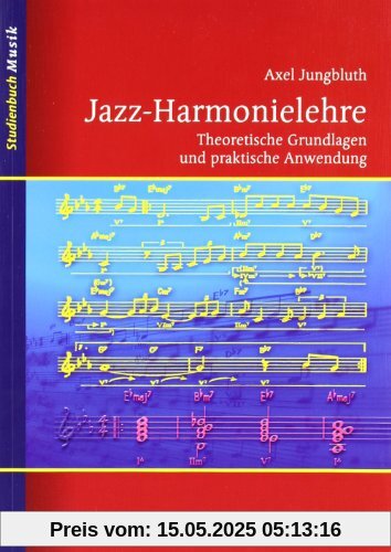 Jazz-Harmonielehre: Theoretische Grundlagen und praktische Anwendung