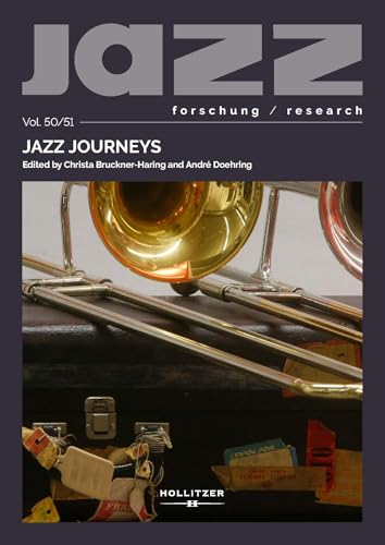 Jazz Journeys (Jazzforschung / Jazz Research) von Hollitzer Wissenschaftsverlag