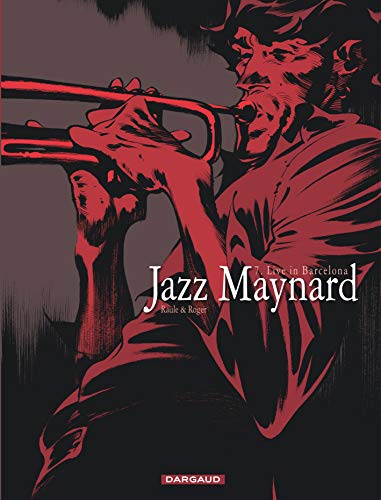 Jazz Maynard - Tome 7 - Live in Barcelona von DARGAUD