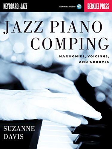 Jazz Piano Comping - Harmonies, Voicings And Grooves (Berklee Guide): Lehrmaterial, CD für Klavier
