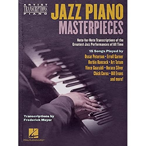 Jazz Piano Masterpieces: Transcriptions by Frederick Moyer (Artist Transcriptions) von HAL LEONARD