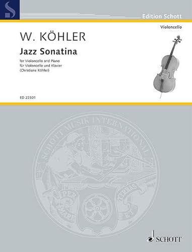 Jazz Sonatina: Violoncello und Klavier. (Edition Schott) von Schott
