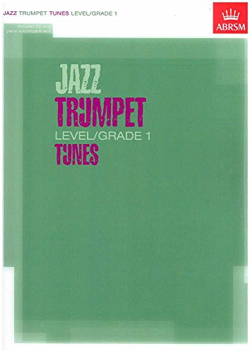 Jazz Trumpet Level/Grade 1 Tunes, Part & Score & CD (ABRSM Exam Pieces)
