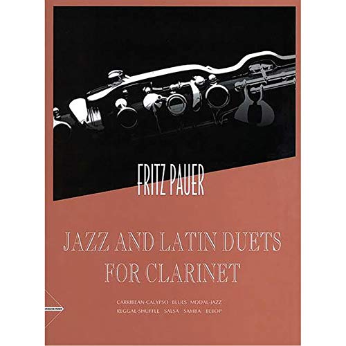 Jazz and Latin Duets for Clarinet: 2 Klarinetten. Spielpartitur. Jazz and Latin Duets for Clarinet: 2 Klarinetten. Spielpartitur. von advance music