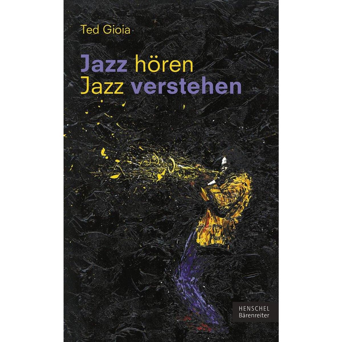 Jazz hören - Jazz verstehen von Henschel Verlag