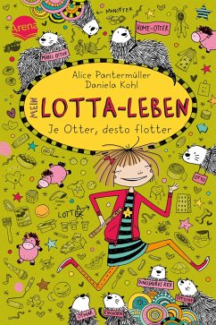 Je Otter desto flotter / Mein Lotta-Leben Bd.17 von Arena