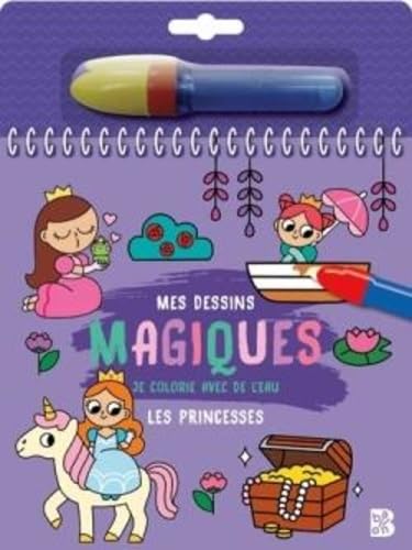 Je colorie avec de l'eau 2025: Les princesses: Avec un feutre d'eau (Je colorie avec de l'eau, 1) von Ballon Kids