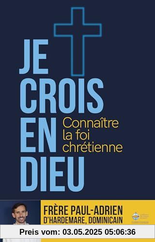 Je crois en Dieu Connaître la foi chrétienne - Parcours 15 ans et plus