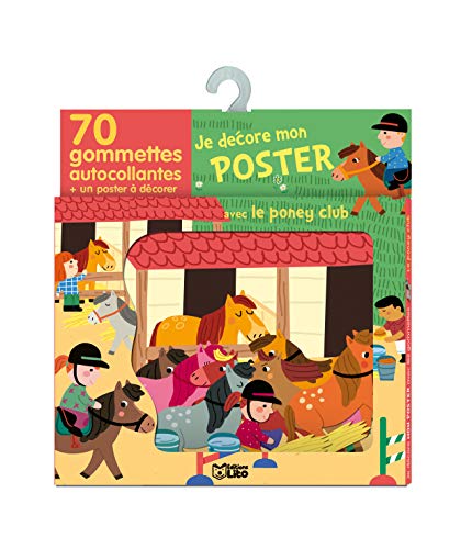 Je décore mon poster avec les gommettes - le poney-club: 70 gommettes autocollantes + un poster à décorer Je décore mon poster avec les gommettes - le poney-club: 70 gommettes autocollantes + un poster à décorer von Lito