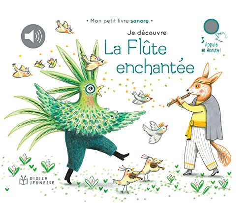 Je découvre La Flûte enchantée von DIDIER JEUNESSE