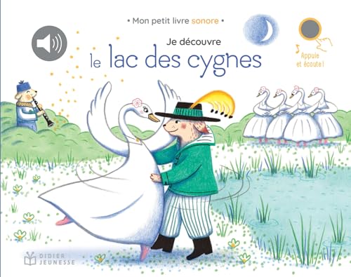 Je découvre le lac des cygnes von DIDIER JEUNESSE