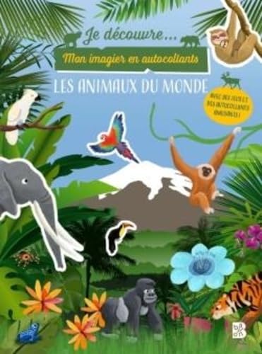 Je découvre: Mon imagier en autocollants: Les animaux du monde von Ballon Kids