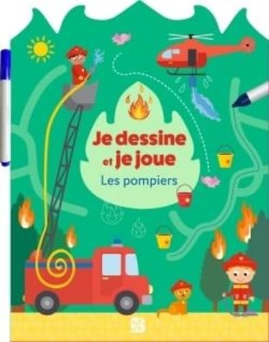 Je dessine et je joue (wipe & clean): Les pompiers: Avec 1 feutre
