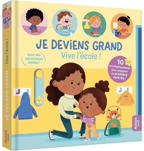 Je deviens grand - Vive l'école ! - 10 accomplissements pour préparer sa première rentrée Je deviens grand - Vive l'école ! - 10 accomplissements pour préparer sa première rentrée von AUZOU
