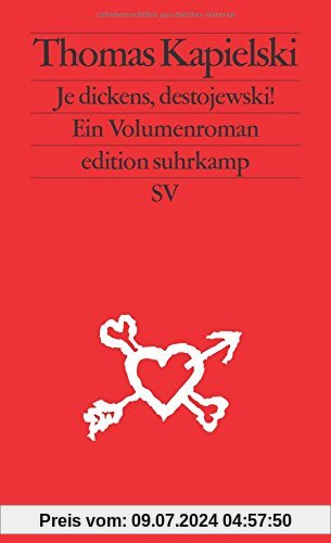 Je dickens, destojewski!: Ein Volumenroman (edition suhrkamp)