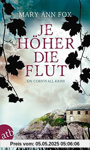 Je höher die Flut: Ein Cornwall-Krimi (Mags Blake, Band 5)