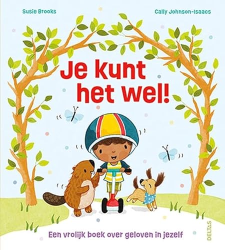 Je kunt het wel!: Een vrolijk boek over geloven in jezelf von Zuidnederlandse Uitgeverij (ZNU)