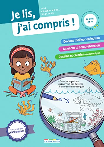 Je lis, j’ai compris ! Lecteur intermédiaire (6 ans et +): Lire, comprendre, dessiner von RUE DES ECOLES