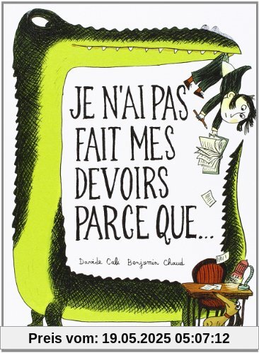 Je n'ai pas fait mes devoirs parce que... Je n'ai pas fait mes devoirs parce que...