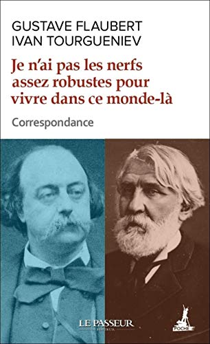 Je n'ai pas les nerfs assez robustes pour vivre dans ce monde-là - Correspondance von LE PASSEUR