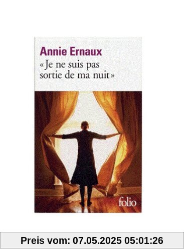 Je ne suis pas sortie de ma nuit (Folio)