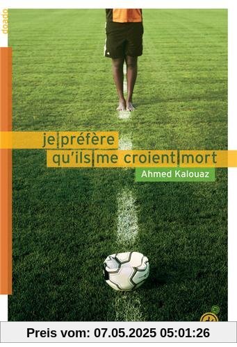 Je préfère qu'ils me croient mort Je préfère qu'ils me croient mort
