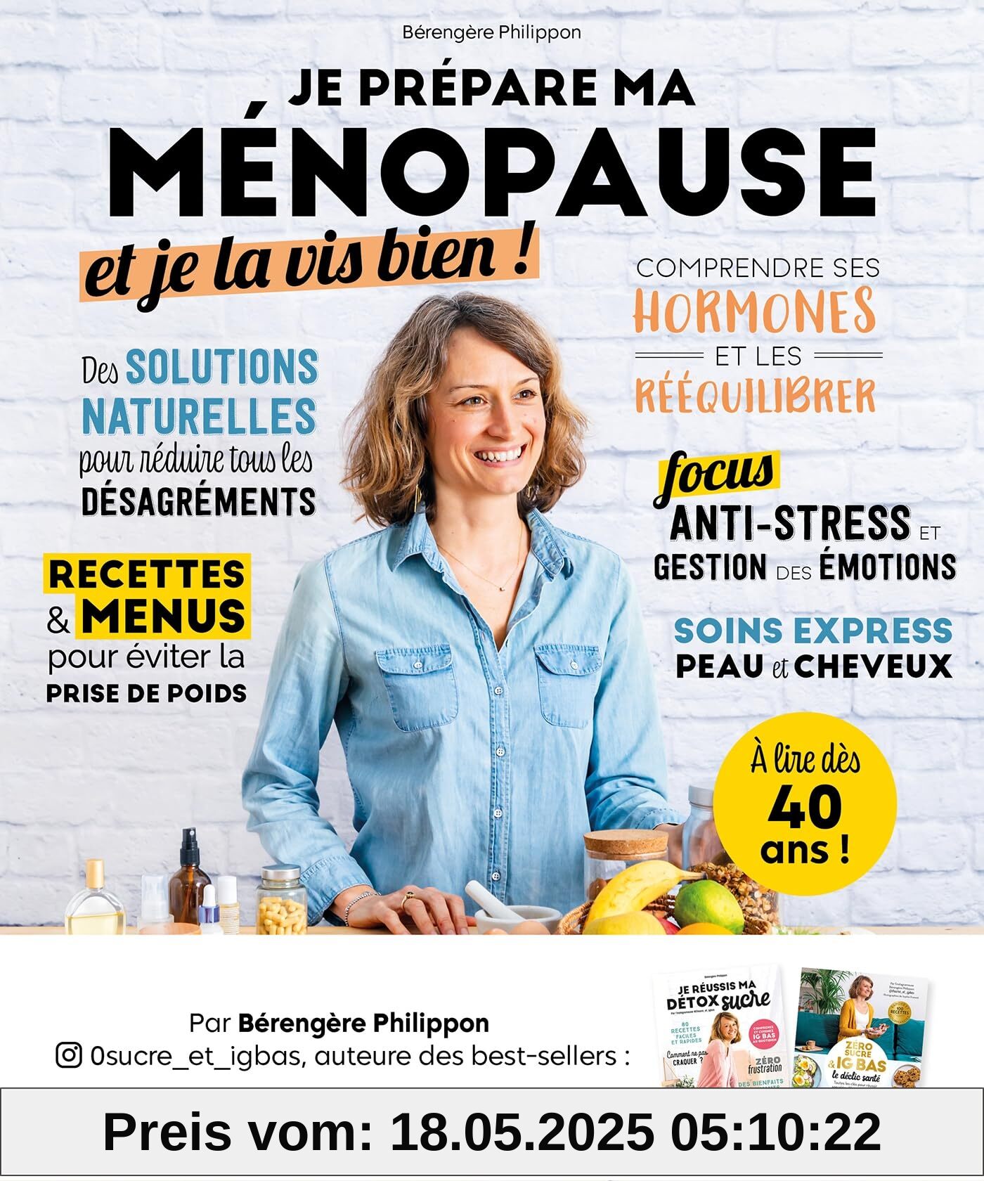 Je prépare ma ménopause et je la vis bien !