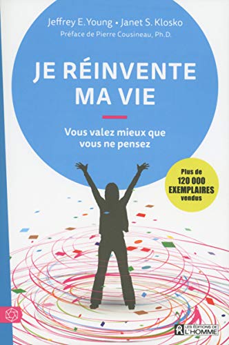 Je réinvente ma vie: Vous valez mieux que vous ne pensez von DE L HOMME