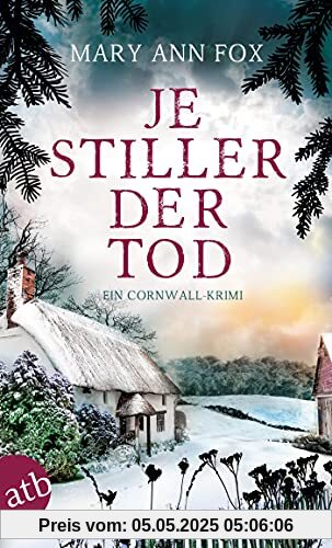 Je stiller der Tod: Ein Cornwall-Krimi (Mags Blake, Band 7)