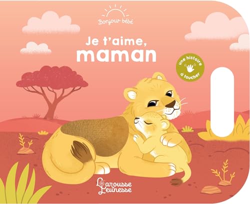 Je t'aime, maman von LAROUSSE