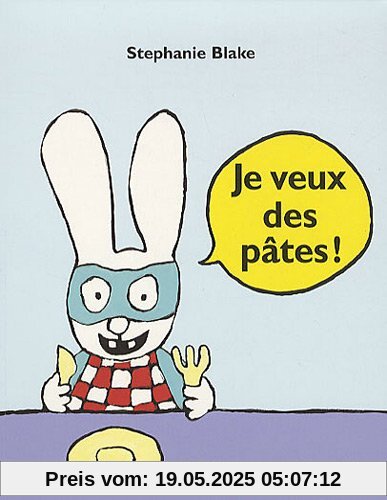 Je veux des pâtes !
